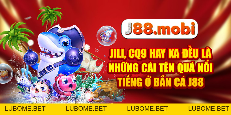 Bắn Cá J88 Săn Boss Cực Đỉnh, Thưởng Khủng Mỗi Ngày Bắn Cá J88 Săn Boss Cực Đỉnh, Thưởng Khủng Mỗi Ngày