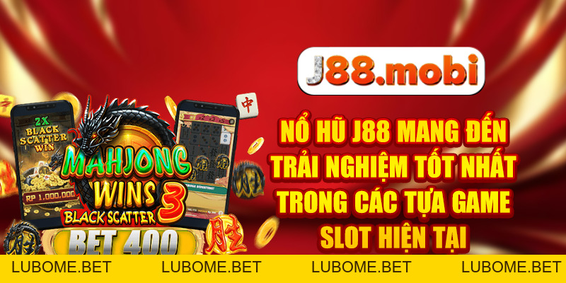 Nổ Hũ J88 Quay Slot Đổi Đời, Trúng Jackpot Lớn Không Tưởng Nổ Hũ J88 Quay Slot Đổi Đời, Trúng Jackpot Lớn Không Tưởng