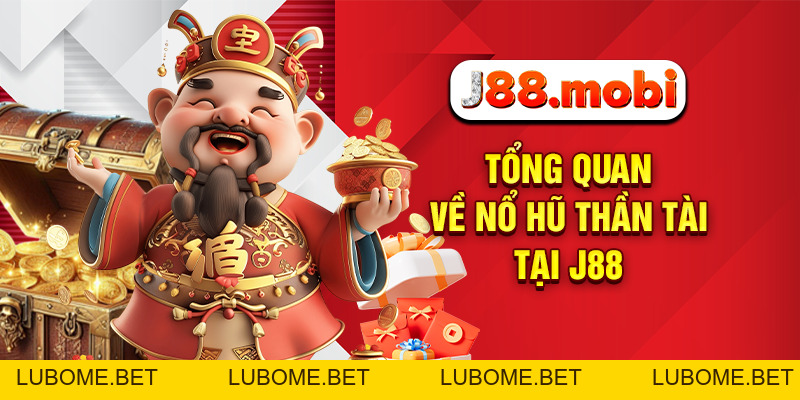 Nổ Hũ Thần Tài Đổi Vận May Trúng Lớn Mỗi Ngày Tại J88 Nổ Hũ Thần Tài Đổi Vận May Trúng Lớn Mỗi Ngày Tại J88