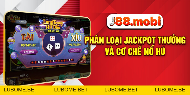 Nổ Hũ Tài Xỉu J88 - Săn Thưởng Cực Đỉnh, Trải Nghiệm Cực Đã Nổ Hũ Tài Xỉu J88 - Săn Thưởng Cực Đỉnh, Trải Nghiệm Cực Đã